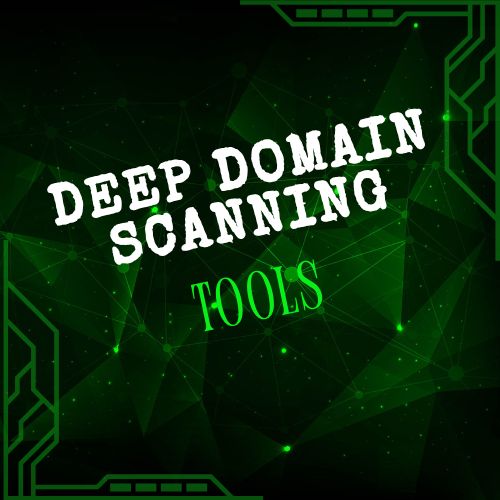 Deep Domain Scanning Tool